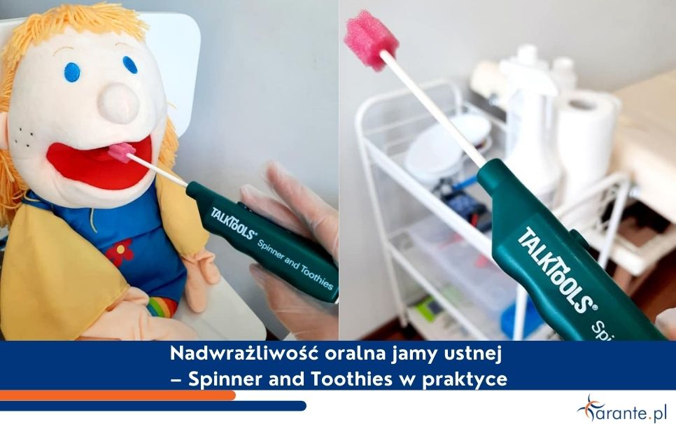 Spinner and toothies w praktyce