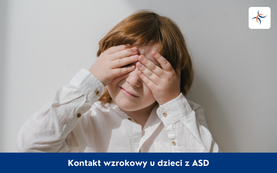 Kontakt wzrokowy u dzieci z ASD